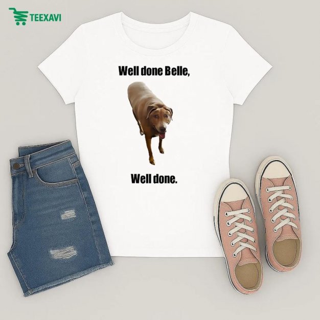 Well Done Belle Well Done Dog Ladies