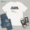 You’re A Virgin Who Can’t Drive T-Shirt